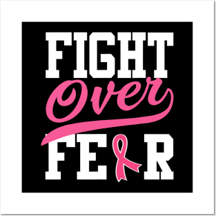 Fight Over Fear Breast Cancer Awareness Posters and Art